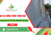 Sơn Đại Thiên Lộc cung cấp dịch vụ chống thấm tường nhà trọn gói giá rẻ Thủ Dầu Một Sơn Đại Thiên Lộc cung cấp dịch vụ chống thấm tường nhà trọn gói giá rẻ Thủ Dầu Một