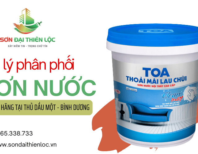 Đại lý phân phối sơn nước chính hãng Thủ Dầu Một - Bình Dương