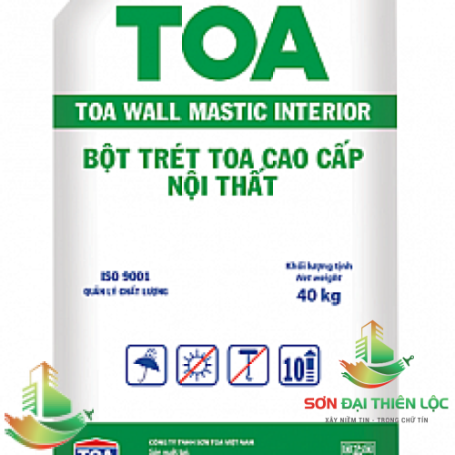 BỘT TRÉT CAO CẤP TOA WALL MASTIC NỘI THẤT