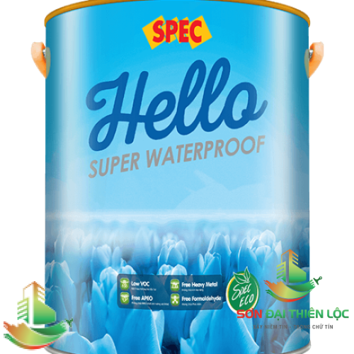 SPEC HELLO SUPER WATERPROOF - SƠN CHỐNG THẤM CÔNG NGHỆ MỚI